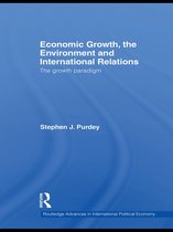 Routledge Advances in International Political Economy - Economic Growth, the Environment and International Relations