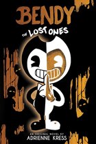 Bendy and the Ink Machine-The Lost Ones (Bendy and the Ink Machine, Book 2)