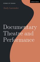 Forms of Drama- Documentary Theatre and Performance