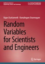 Synthesis Lectures on Engineering, Science, and Technology- Random Variables for Scientists and Engineers
