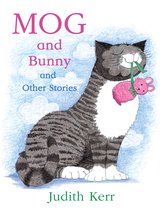 Mog & Bunny & Other Stories