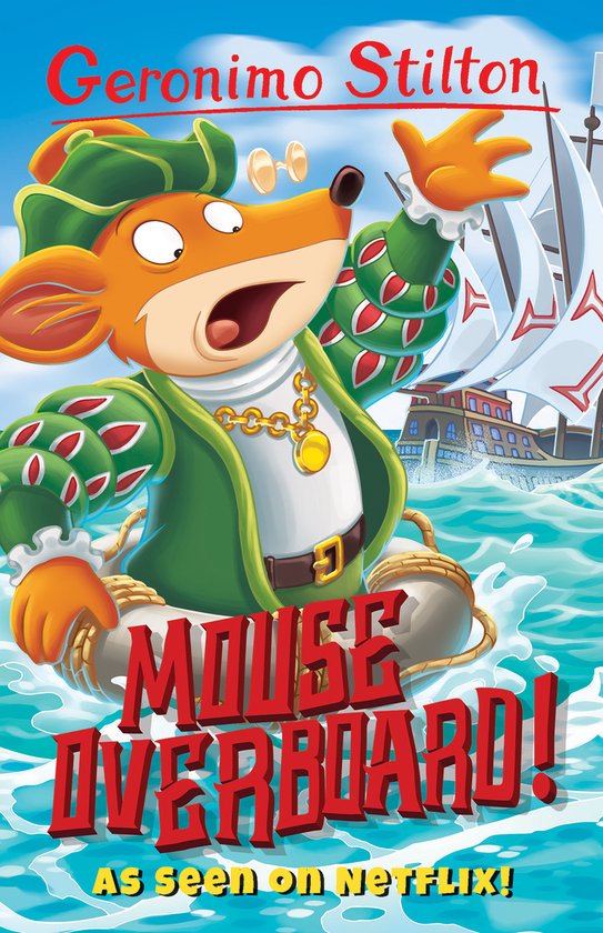 Geronimo Stilton, souris déguisée en pirate, flottant sur une bouée de sauvetage. Un voilier et des bâtiments en arrière-plan. Titre : Mouse Overboard !