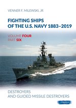 Fighting Ships of the U.S. Navy 1883-2019- Fighting Ships of the U.S. Navy 1883-2019
