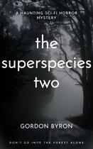 The Superspecies Two