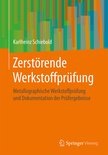 Zerstörende Werkstoffprüfung