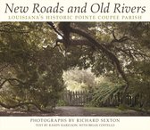 New Roads and Old Rivers