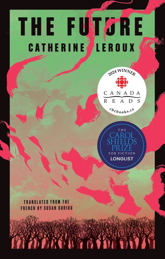 Boekomslag van 'The Future' door Catherine Leroux met een groene en roze abstracte achtergrond, winnaar van de Canada Reads 2024 prijs.