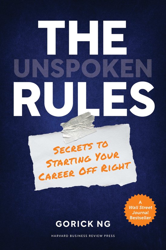 Boekomslag van 'The Unspoken Rules' met de tekst 'Secrets to Starting Your Career Off Right' en 'A Wall Street Journal Bestseller'.