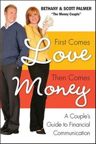 First Comes Love, Then Comes Money