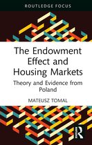 Routledge Studies in International Real Estate-The Endowment Effect and Housing Markets