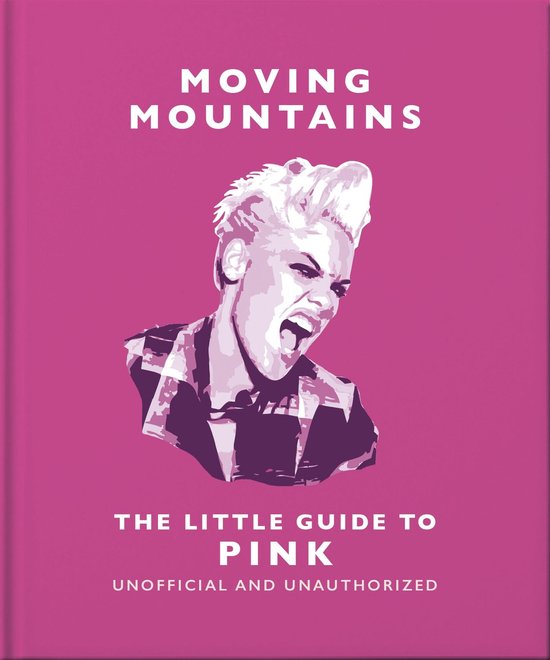 Moving Mountains: The Little Guide to Pink - cover