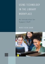 Library Support Staff Handbooks - Using Technology in the Library Workplace