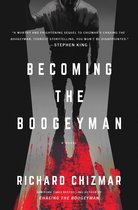 The Boogeyman - Becoming the Boogeyman