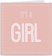 IT'S A GIRL | kaart / wenskaart met envelop | voor geboorte meisje / dochter
