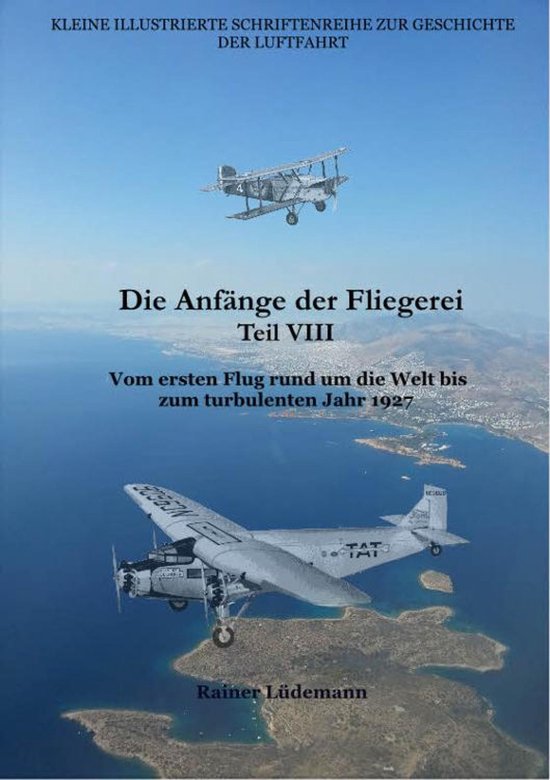 Die Anfänge der Fliegerei Teil VIII - cover