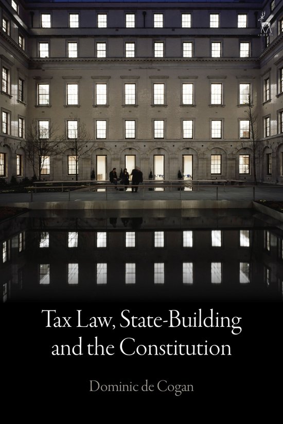 Tax Law, State-Building and the Constitution - cover