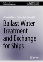 Synthesis Lectures on Ocean Systems Engineering - Ballast Water Treatment and Exchange for Ships