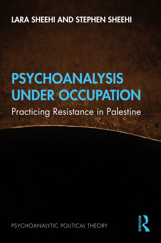 Psychoanalytic Political Theory- Psychoanalysis Under Occupa ... - cover