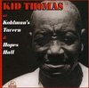 Kid Thomas - At Kohlman's Tavern & Hopes Hall (CD)