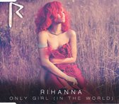 Rihanna – Only Girl (In The World) - CD Single
