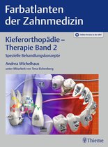 Farbatlanten der Zahnmedizin - Kieferorthopädie - Therapie Band 2