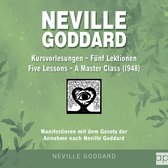 Neville Goddard - Kursvorlesungen - Die 5 Lektionen (Master Class - Five Lessons 1948)