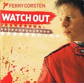Ferry Corsten – Watch Out 3 Track Cd Single Cardsleeve 2006