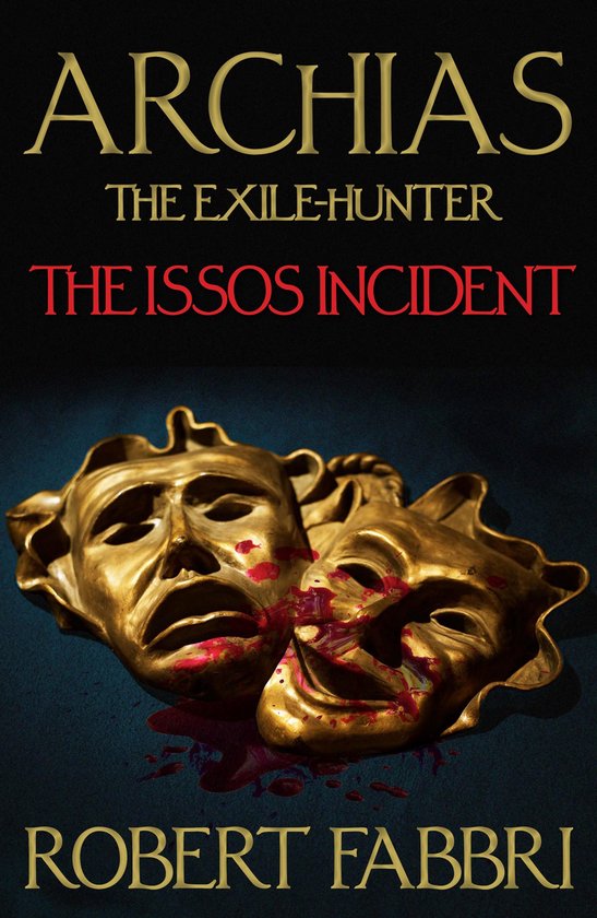Alexander's Legacy 3 - Archias the Exile-Hunter - cover
