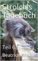 Strolchis Tagebuch 638 - Strolchis Tagebuch - Teil 638