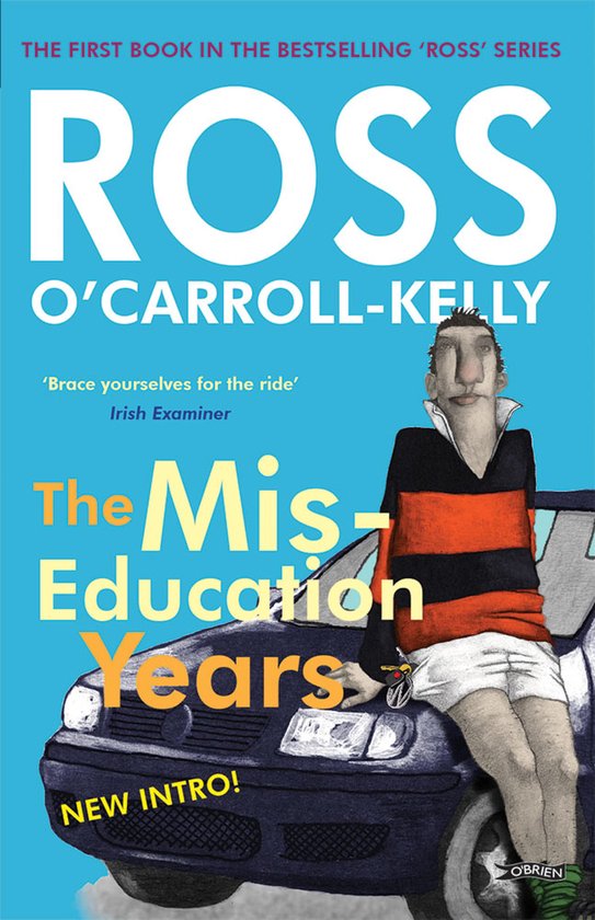 Ross O'Carroll-Kelly, the Miseducation Years - cover