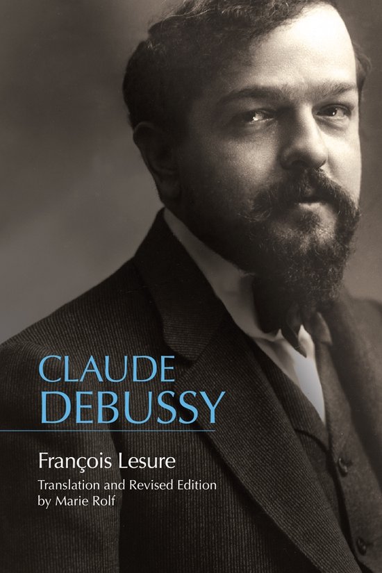 Eastman Studies in Music- Claude Debussy