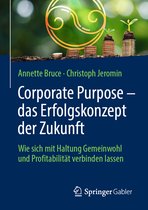 Corporate Purpose das Erfolgskonzept der Zukunft