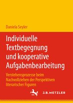 Individuelle Textbegegnung und kooperative Aufgabenbearbeitung