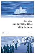 Roman français - Les pages blanches de la détresse
