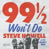 Steve Howell & The Mighty Men - 99 1/2 Won't Do (CD)