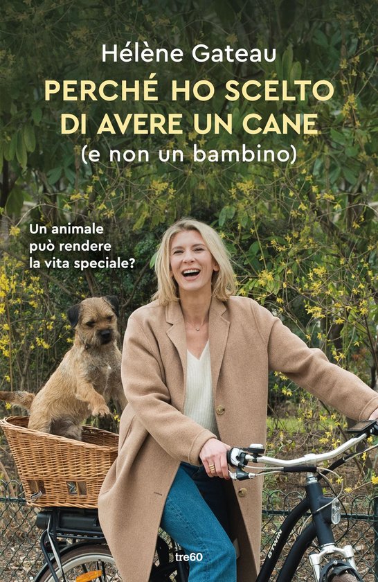 Perché ho scelto di avere un cane (e non un bambino) - cover