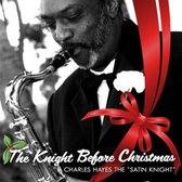 Charles Hayes - The Knight Before Christmas (CD)