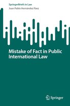 SpringerBriefs in Law- Mistake of Fact in Public International Law