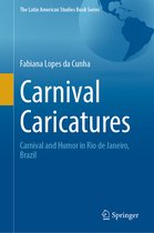 The Latin American Studies Book Series- Carnival Caricatures
