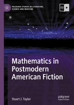 Palgrave Studies in Literature, Science and Medicine- Mathematics in Postmodern American Fiction