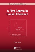 Chapman & Hall/CRC Texts in Statistical Science-A First Course in Causal Inference