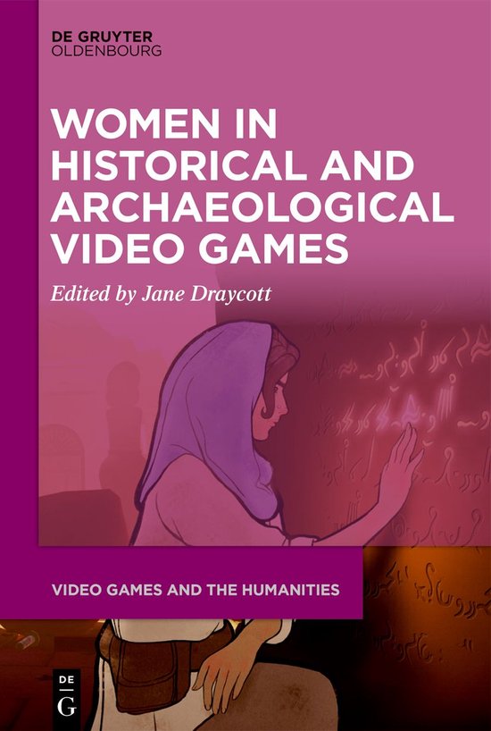 Video Games and the Humanities9- Women in Historical and Arc ... - cover