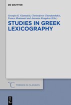 Trends in Classics - Supplementary Volumes72- Studies in Greek Lexicography