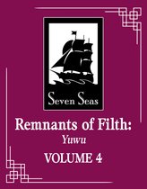 Remnants of Filth: Yuwu (Novel)- Remnants of Filth: Yuwu (Novel) Vol. 4