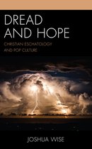Theology, Religion, and Pop Culture- Dread and Hope