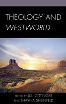Theology, Religion, and Pop Culture- Theology and Westworld