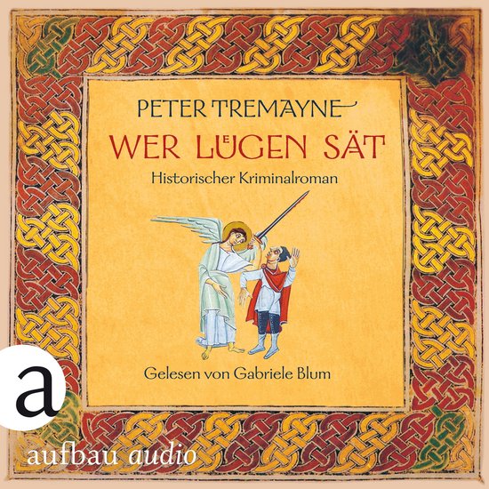Wer Lügen sät - Schwester Fidelma ermittelt, Band 30 (Unge ... - cover