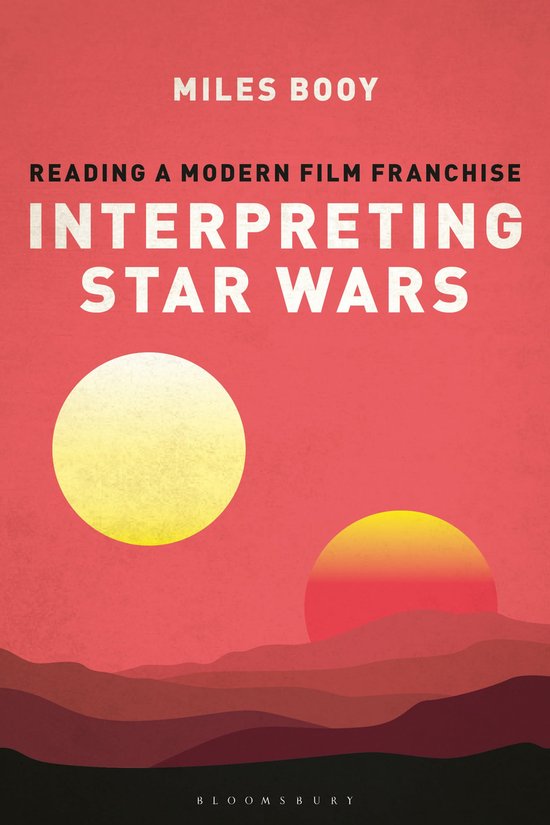 Interpreting Star Wars Reading a Modern Film Franchise