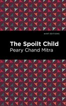 Mint Editions-The Spoilt Child