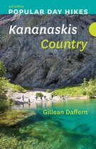 Popular Day Hikes- Popular Day Hikes: Kananaskis Country 2nd Edition